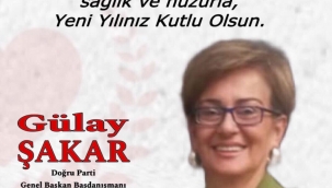 Doğru Parti Genel Başkan Başdanışmanı Gülay Şakar'ın Yeni yıl mesajı; 